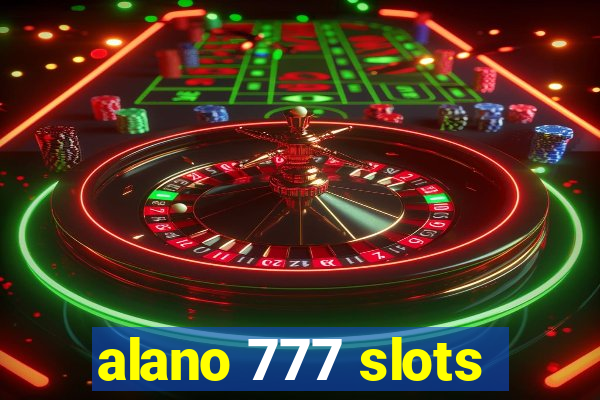 alano 777 slots